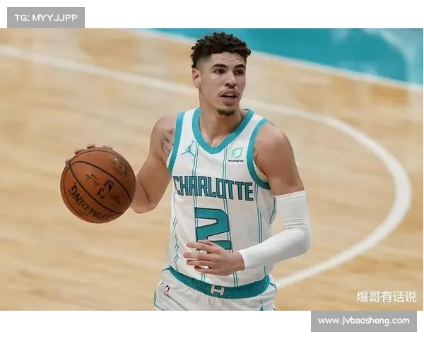 拉梅尔鲍尔三球称号解析:从篮球天赋到个性标签的深度解读